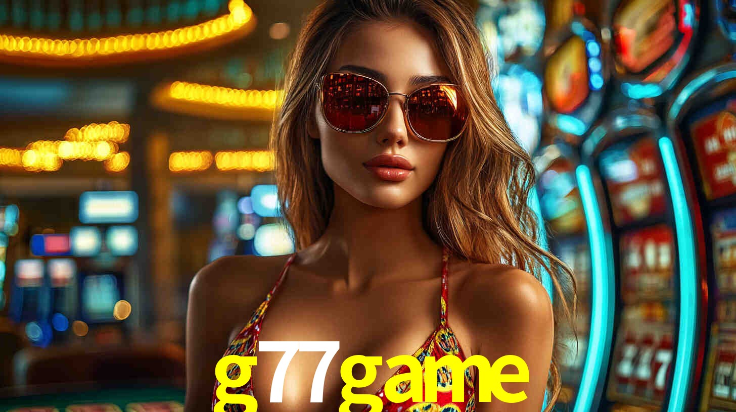 Exclusive Games g77game